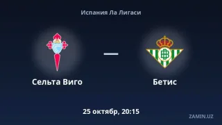 Selta Vigo va Betis jamoalarining bugungi tarkiblari ma’lum bo‘ldi