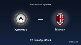Udineze va Milan uchrashuvi tarkiblari va jonli matnli translyatsiya