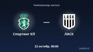 Sporting KP va LASK bahsi uchun jamoalar tarkiblari e'lon qilindi