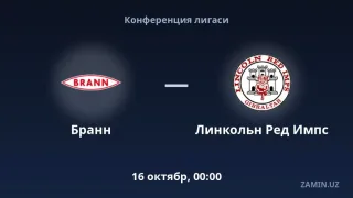 Brann va Linkoln Red Imps o‘yini tarkiblar va jonli translyatsiya