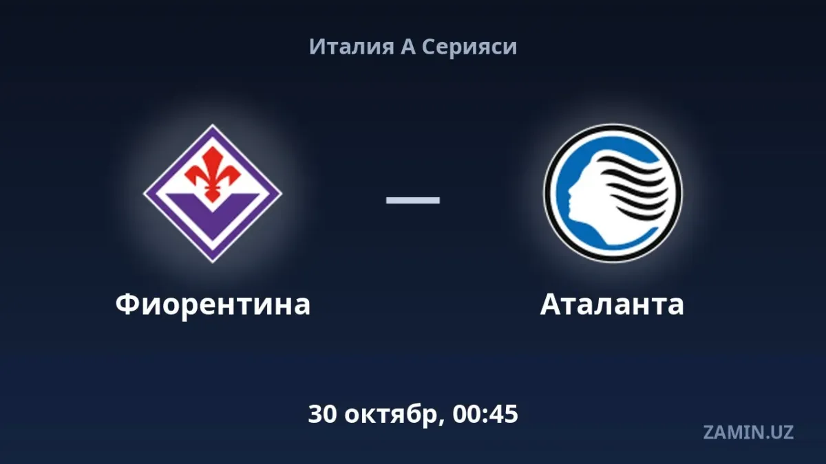 Fiorentina va Atalanta jamoalarining bugungi o‘yin tarkiblari e’lon qilindi