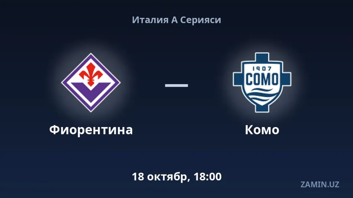 Fiorentina va Komo o‘rtasidagi bahs tarkiblar va jonli translyatsiya