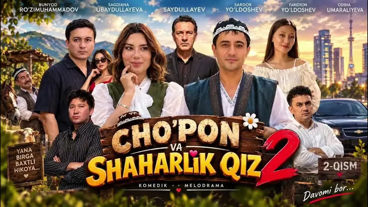 Cho‘pon va shaharlik qiz filmining ikkinchi qismi suratga olinmoqda